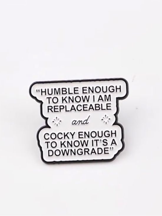 Jewelry - Enamel Quote Pin - Humble Enough/Cocky Enough